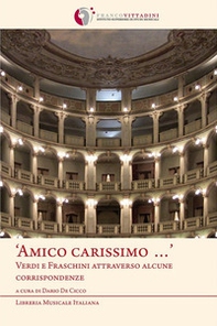 «Amico carissimo» Verdi e Fraschini attraverso alcune corrispondenze - Librerie.coop «Amico carissimo» Verdi e Fraschini attraverso alcune corrispondenze - Librerie.coop