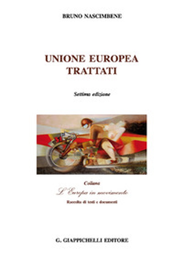 Unione Europea. Trattati - Librerie.coop Unione Europea. Trattati - Librerie.coop