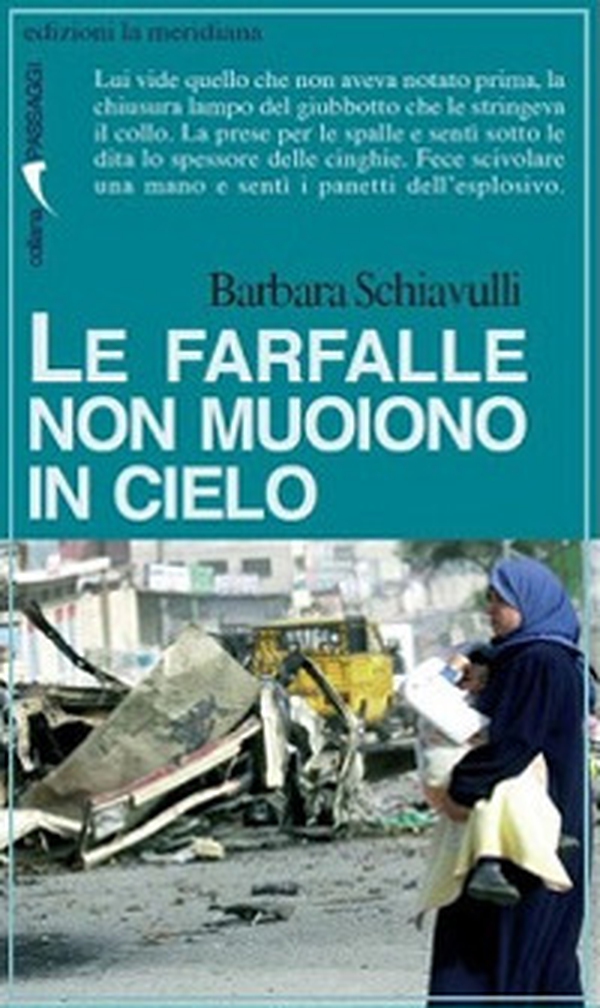 Le farfalle non muoiono in cielo - Librerie.coop Le farfalle non muoiono in cielo - Librerie.coop