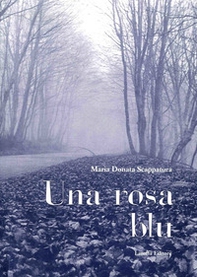 Una rosa blu - Librerie.coop