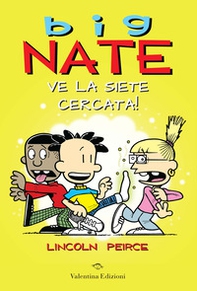 Big Nate. Ve la siete cercata! - Librerie.coop
