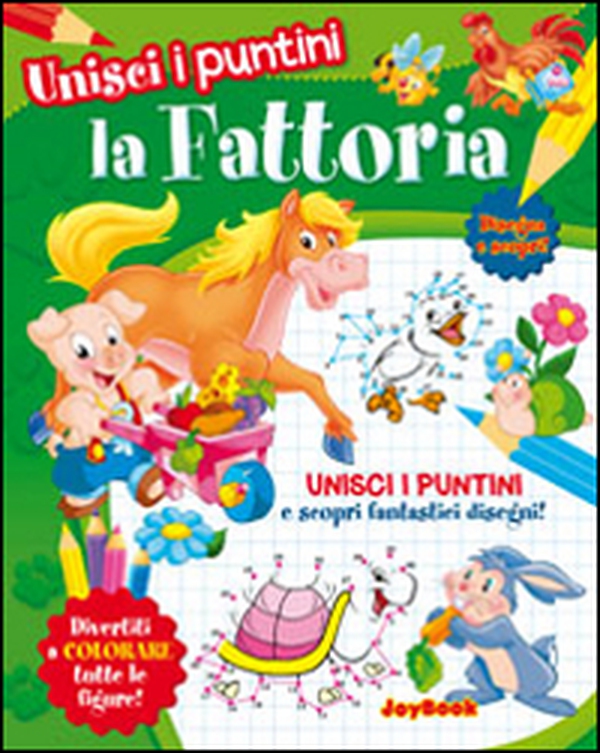 La fattoria. Unisci i puntini - Librerie.coop La fattoria. Unisci i puntini - Librerie.coop
