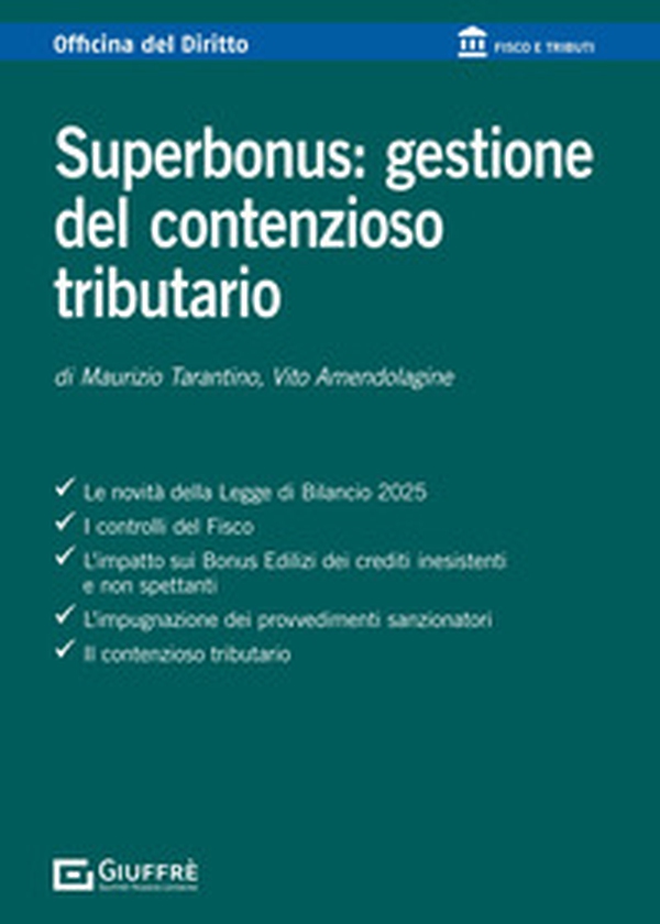 Superbonus: gestione del contenzioso tributario - Librerie.coop Superbonus: gestione del contenzioso tributario - Librerie.coop