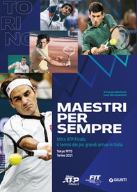 Maestri per sempre. Nitto ATP Finals, il tennis dei più grandi arriva in Italia - Librerie.coop