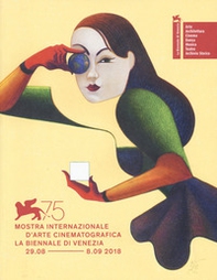 La Biennale di Venezia. 75ª mostra internazionale d'arte cinematografica. Ediz. italiana e inglese - Librerie.coop