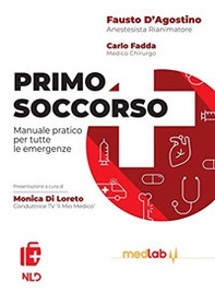 Primo soccorso. Manuale pratico per tutte le emergenze - Librerie.coop Primo soccorso. Manuale pratico per tutte le emergenze - Librerie.coop
