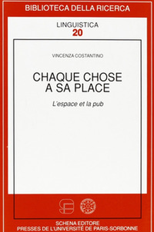 Chaque chose à sa place. L'éspace et la pub - Librerie.coop Chaque chose à sa place. L'éspace et la pub - Librerie.coop