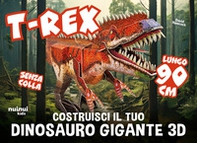 T-rex. Costruisci il tuo dinosauro gigante 3D - Librerie.coop T-rex. Costruisci il tuo dinosauro gigante 3D - Librerie.coop