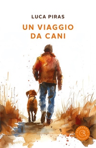 Un viaggio da cani - Librerie.coop