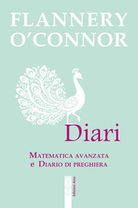 Diari. «Matematica avanzata» e «Diario di preghiera» - Librerie.coop