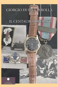 Il centauro liberato. (e non solo...). Ovvero «Manuale per imprenditori che vogliono migliorare il mondo» - Vol. 1 - Librerie.coop