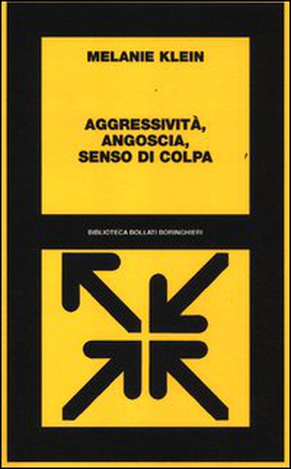 Aggressività, angoscia, senso di colpa - Librerie.coop Aggressività, angoscia, senso di colpa - Librerie.coop