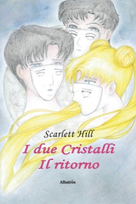 I due cristalli. Il ritorno - Librerie.coop