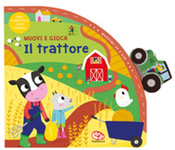 Il trattore. Muovi e gioca - Librerie.coop Il trattore. Muovi e gioca - Librerie.coop