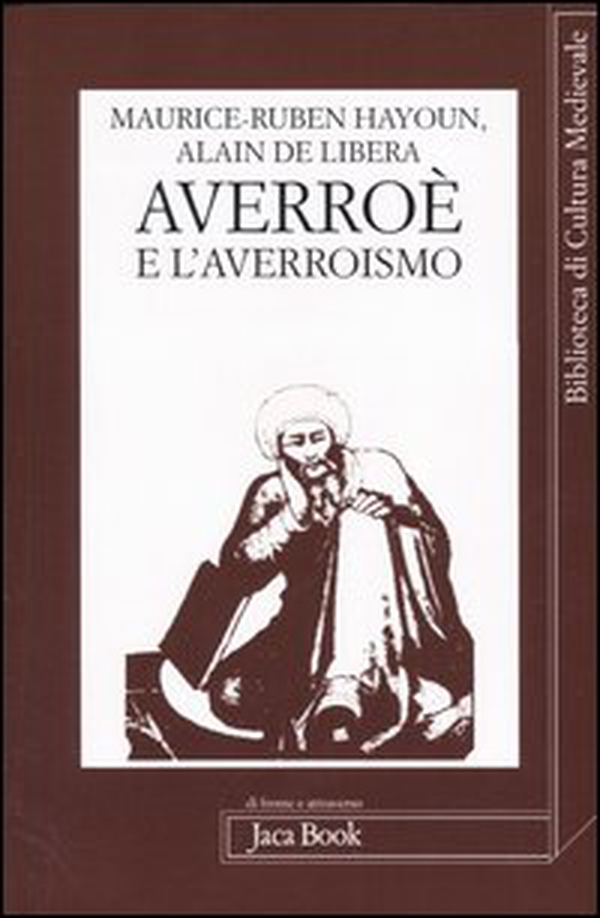 Averroè e l'averroismo - Librerie.coop Averroè e l'averroismo - Librerie.coop