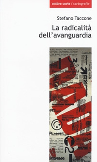 La radicalità dell'avanguardia - Librerie.coop