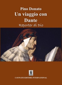 Un viaggio con Dante. Reporter di Dio - Librerie.coop