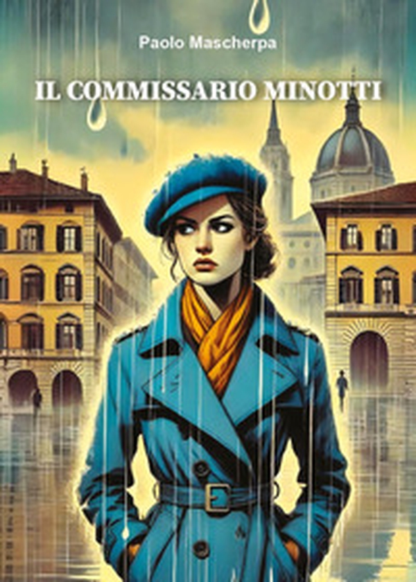 Il commissario Minotti - Librerie.coop Il commissario Minotti - Librerie.coop