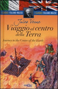 Viaggio al centro della Terra-Journey to the centre of the Earth - Librerie.coop