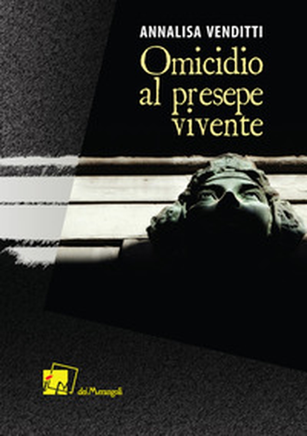 Omicidio al presepe vivente - Librerie.coop Omicidio al presepe vivente - Librerie.coop