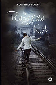 La ragazza dell'Est - Librerie.coop La ragazza dell'Est - Librerie.coop