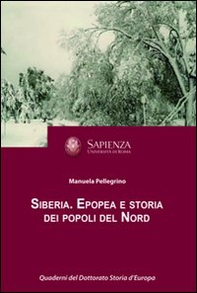 Siberia. Epopea e storia dei popoli del Nord - Librerie.coop