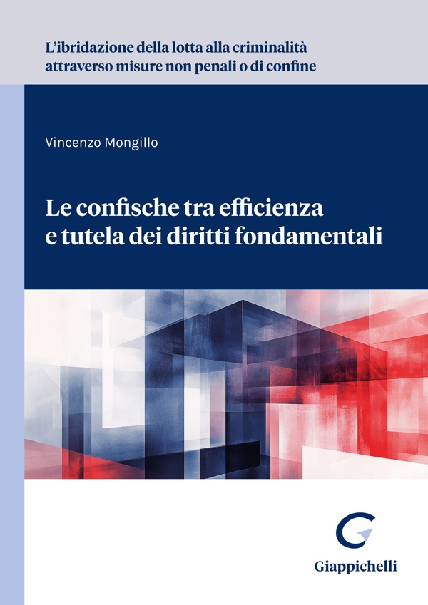 L’ibridazione della lotta alla criminalità attraverso misure non penali o di confine - Librerie.coop