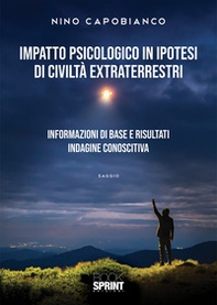 Impatto psicologico in ipotesi di civiltà extraterrestri - Librerie.coop
