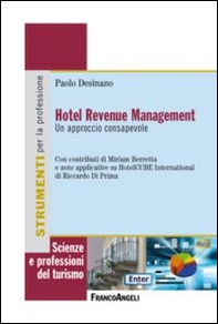 Hotel revenue management. Un approccio consapevole - Librerie.coop