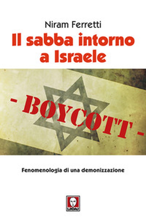 Il sabba intorno a Israele. Fenomenologia di una demonizzazione - Librerie.coop Il sabba intorno a Israele. Fenomenologia di una demonizzazione - Librerie.coop