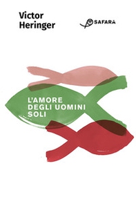 L'amore degli uomini soli - Librerie.coop