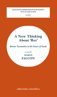 A new thinking about 'res'. Roman taxonomies in the future of goods - Librerie.coop