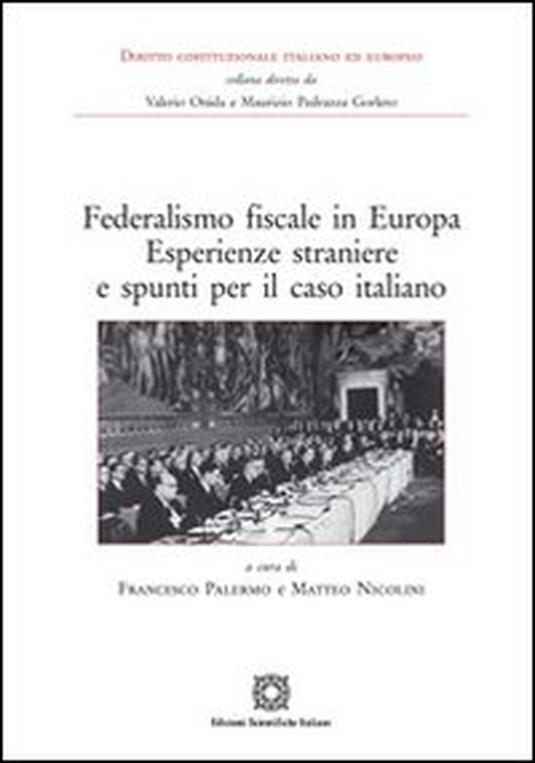Federalismo fiscale in Europa. Esperienze straniere e spunti per il caso italiano - Librerie.coop Federalismo fiscale in Europa. Esperienze straniere e spunti per il caso italiano - Librerie.coop