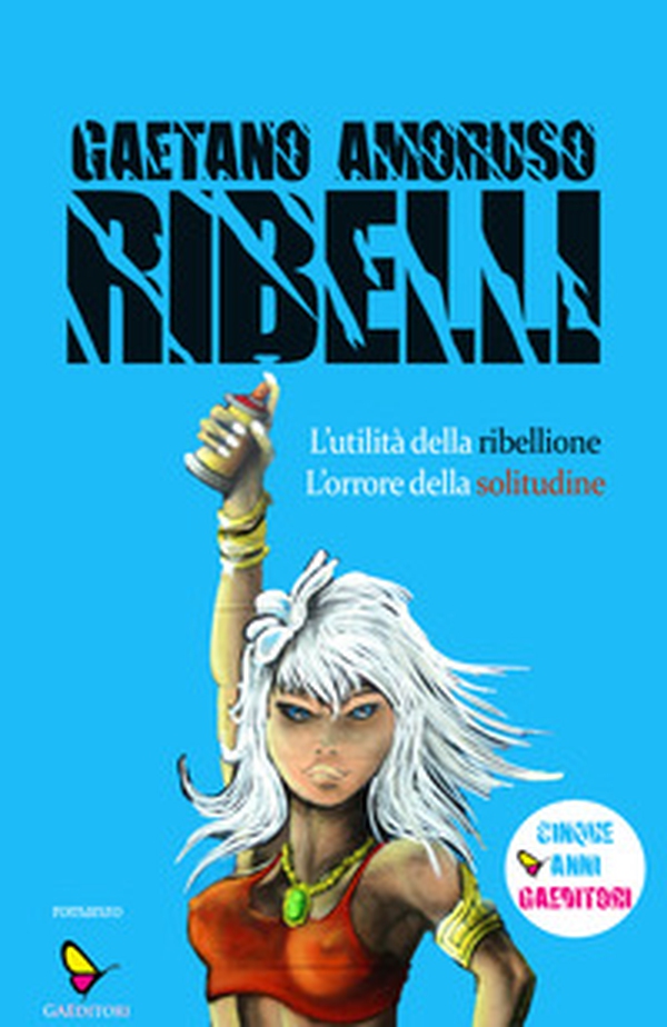 Ribelli. L'utilità della ribellione. L'orrore della solitudine - Librerie.coop Ribelli. L'utilità della ribellione. L'orrore della solitudine - Librerie.coop