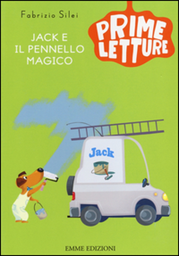 Jack e il pennello magico - Librerie.coop Jack e il pennello magico - Librerie.coop