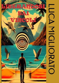 Liberandosi dai vincoli - Librerie.coop