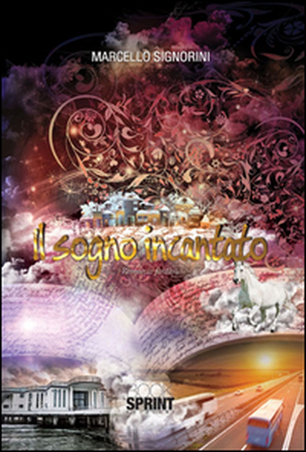 Il sogno incantato - Librerie.coop Il sogno incantato - Librerie.coop