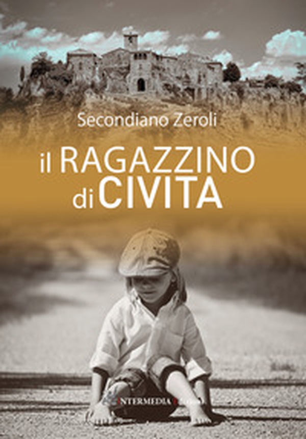 Il ragazzino di civita - Librerie.coop Il ragazzino di civita - Librerie.coop
