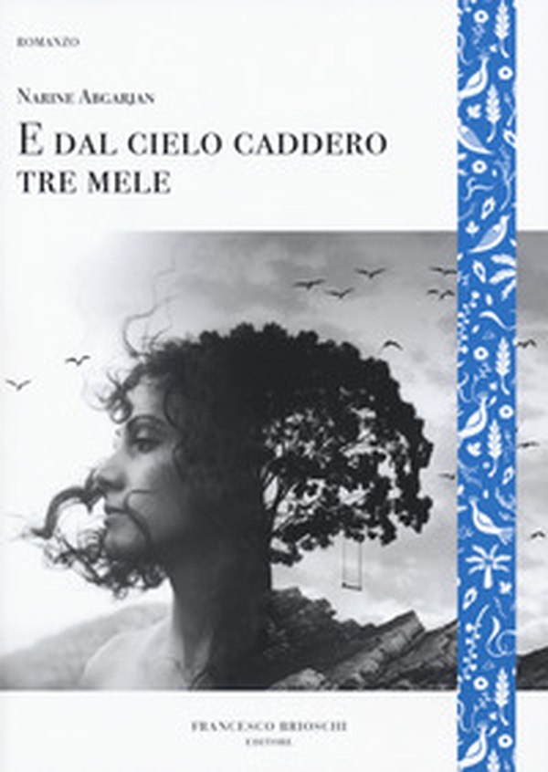 E dal cielo caddero tre mele - Librerie.coop E dal cielo caddero tre mele - Librerie.coop