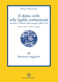 Il diritto civile nella legalità costituzionale secondo il sistema italo-europeo delle fonti - Librerie.coop Il diritto civile nella legalità costituzionale secondo il sistema italo-europeo delle fonti - Librerie.coop