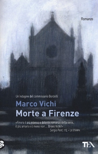 Morte a Firenze. Un'indagine del commissario Bordelli - Librerie.coop Morte a Firenze. Un'indagine del commissario Bordelli - Librerie.coop