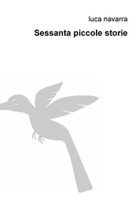 Sessanta piccole storie - Librerie.coop