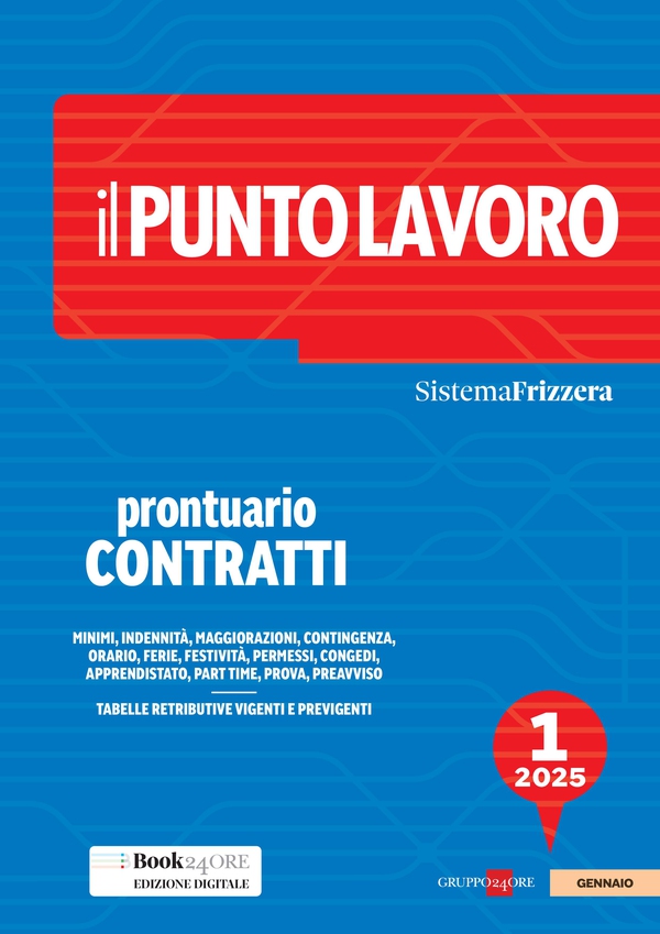 Il Punto Lavoro 1/2025 - Prontuario Contratti - Librerie.coop Il Punto Lavoro 1/2025 - Prontuario Contratti - Librerie.coop