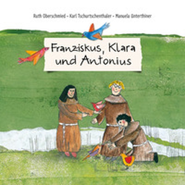 Franziskus, Klara und Antonius - Librerie.coop