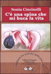 C'è una spina che mi buca la vita - Librerie.coop