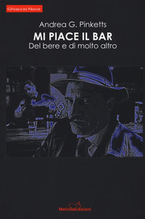 Mi piace il bar. Del bere e di molto altro - Librerie.coop Mi piace il bar. Del bere e di molto altro - Librerie.coop