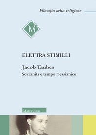Jacob Taubes. Sovranità e tempo messianico - Librerie.coop
