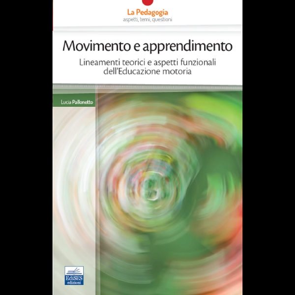 EBOOK - Movimento e apprendimento - Librerie.coop EBOOK - Movimento e apprendimento - Librerie.coop