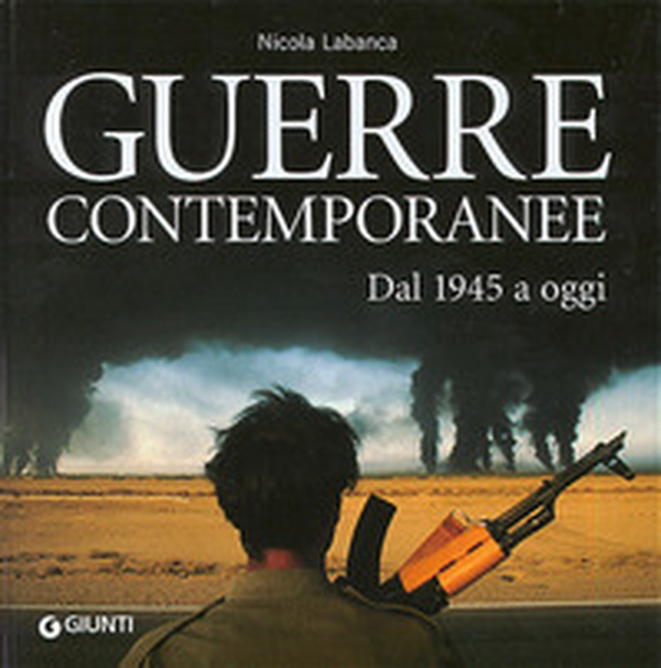 Guerre contemporanee. Dal 1945 a oggi - Librerie.coop Guerre contemporanee. Dal 1945 a oggi - Librerie.coop