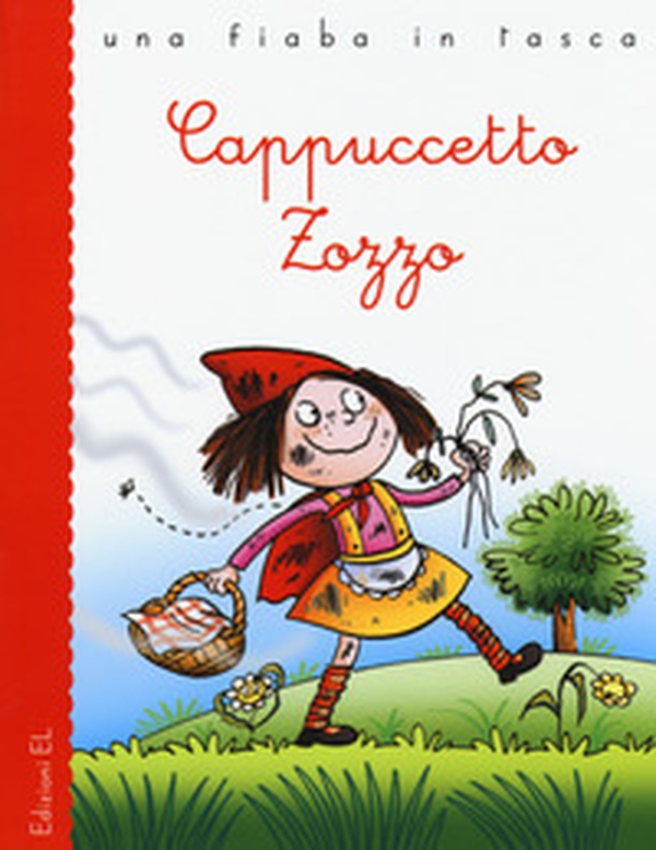 Cappuccetto Zozzo - Librerie.coop Cappuccetto Zozzo - Librerie.coop
